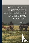 Rose, Arthur P. - An Illustrated History of the Counties of Rock and Pipestone, Minnesota