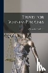 Dunn, William Carden - Trusts for Business Purposes
