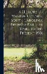 Sellers, W. W. 1818-1902 - A History of Marion County, South Carolina, From its Earliest Times to the Present, 1901