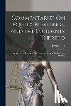 Story, Joseph - Commentaries On Equity Pleadings, and the Incidents Thereto: According to the Practice of the Courts of Equity of England and America