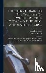 Berners, Juliana - The Book Containing The Treatises Of Hawking, Hunting, Coat-armour, Fishing, And Blasing Of Arms: As Printed At Westminster, By Wynkyn De Worde, The Y
