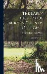 Gustavus James Nash Wilson - The Early History Of Jackson County, Georgia ...: The First Settlers, 1784