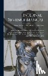 United States Office of Internal Rev - Internal-revenue Manual: Compiled By Direction Of The Commissioner Of Internal Revenue From The Laws And Regulations Now In Force, For The Info