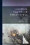 Jordan, John Woolf 1840-1921 - Colonial Families of Philadelphia; Volume 1