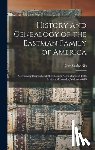 Rix, Guy Scoby - History and Genealogy of the Eastman Family of America: Containing Biographical Sketches and Genealogies of Both Males and Females, Volumes 6-10