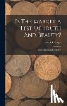 Yeager, Leland B - Is The Market A Test Of Truth And Beauty?