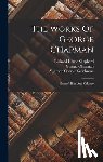 Chapman, George - The Works Of George Chapman