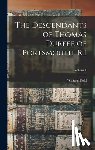 Reed, William Field 1844- - The Descendants of Thomas Durfee of Portsmouth, R.I; Volume 1