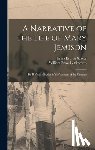 Letchworth, William Pryor - A Narrative of the Life of Mary Jemison: De-He-Wä-Mis, the White Woman of the Genesee