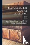 McCabe, James Dabney - History of the Grange Movement: Or, the Farmer's War Against Monopolies: Being a Full and Authentic Account of the Struggles of the American Farmers A