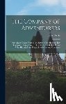 Cowie, Isaac - The Company of Adventurers: A Narrative of Seven Years in the Service of the Hudson's Bay Company During 1867-1874, on the Great Buffalo Plains; W