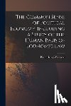 Wicksteed, Philip Henry - The Common Sense of Political Economy, Including a Study of the Human Basis of Economic Law