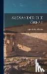 Wheeler, Benjamin Ide - Alexander the Great
