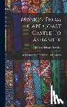 Bowdich, Thomas Edward - Mission From Cape Coast Castle To Ashantee: With A Descriptive Account Of That Kingdom