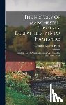 Potter, Chandler Eastman - The History Of Manchester, Formerly Derryfield, In New Hampshire: Including That Of Ancient Amoskeag, Or The Middle Merrimack Valley
