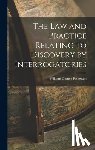 Petheram, William Comer - The Law and Practice Relating to Discovery by Interrogatories