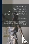 Hopkins, James Love - The law of Trademarks, Tradenames and Unfair Competition: Including Trade Secrets; Goodwill; the Federal Trademark Acts of 1870, 1881 and 1905; the Tr