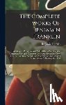 Franklin, Benjamin - The Complete Works Of Benjamin Franklin: Including His Private As Well As His Official And Scientific Correspondence, And Numerous Letters And Documen