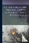 Jordan, John W. (John Woolf) 1840-1921 - Genealogical and Personal History of Beaver County, Pennsylvania; Volume 2