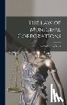 Willcock, John William - The Law of Municipal Corporations