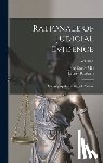 Mill, John Stuart - Rationale of Judicial Evidence: Specially Applied to English Practice; Volume 1