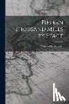 Strahorn, Carrie Adell - Fifteen Thousand Miles by Stage