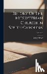 Howe, George - History Of The Presbyterian Church In South Carolina; Volume 2