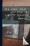 DeWitt, David Miller - The Impeachment and Trial of Andrew Johnson: Seventeenth President of the United States