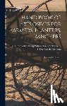 Du Pont de Nemours, E. I. Powder Co - Hand Book of Explosives for Farmers, Planters, Ranchers; how to Clear Land ..