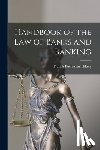 Tiffany, Francis Buchanan - Handbook of the Law of Banks and Banking