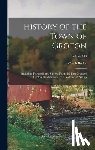 Butler, Caleb - History of the Town of Groton: Including Pepperell and Shirley, From the First Grant of Groton Plantation in 1655, Volume 42; Volume 440