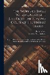 Wilson, James - The Works of James Wilson, Associate Justice of the Supreme Court of the United States ...: Being his Public Discourses Upon Jurisprudence and the Pol