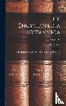 Chisholm, Hugh - Chisholm, H: Encyclopedia Britannica
