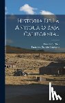 Clavigero, Francesco Saverio - Historia De La Antigua Ó Baja California...