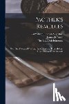 Ritter, Thomas Jefferson 1855- - Mother's Remedies; Over One Thousand Tried and Tested Remedies From Mothers of the United States and Canada