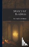 Marshall, Henrietta Elizabeth - Stories Of Beowulf
