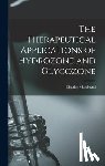 Marchand, Charles Fl 1890-1904 - The Therapeutical Applications of Hydrozone and Glycozone