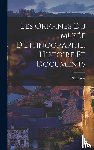 E T (Ernest Theodore), Hamy - Les Origines du Musee D'Ethnographie. Histoire et Documents