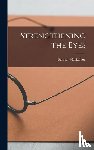 Macfadden, Bernarr - Strengthening the Eyes