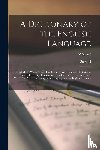 Johnson, Samuel - A Dictionary of the English Language: In Which the Words Are Deduced From Their Origin and Illustrated in Their Different Significations by Examples F