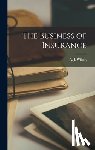 Wilson, A. J. - The Business of Insurance