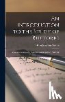 Robins, Helen Josephine - An Introduction to the Study of Rhetoric: Lessons in Phraseology, Punctuation and Sentence Structure