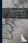 Palacios, Nicolás - Raza Chilena: Libro Escrito Por Un Chileno I Para Los Chilenos