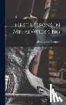 Compton, Alfred George - First Lessons in Metal-Working