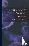 Schanzle, Robert W. - The Freshwater Mussels (Bivalvia: Unionidae) of the Fox River Basin, Illinois and Wisconsin