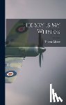 Moore, Thomas - The Sky Is My Witness