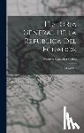 Suárez, Federico González - Historia General De La República Del Ecuador: La Colonia...