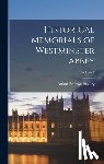Stanley, Arthur Penrhyn - Historical Memorials of Westminster Abbey; Volume 1