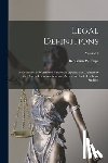 Pope, Benjamin W. - Legal Definitions: A Collection of Words and Phrases As Applied and Defined by the Courts, Lexicographers and Authors of Books On Legal S