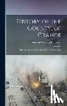 Ruttenber, Edward Manning 1825-1907 - History of the County, of Orange: With a History of the Town and City of Newburgh